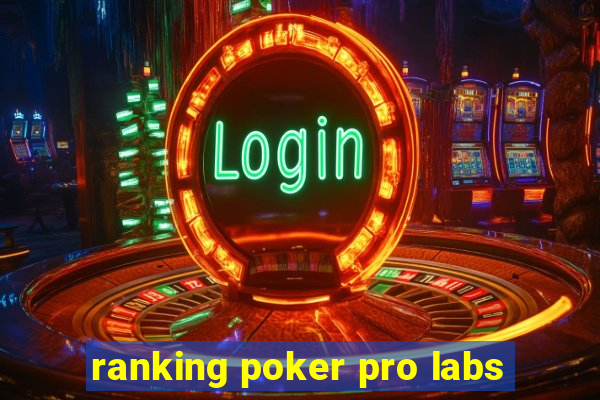 ranking poker pro labs